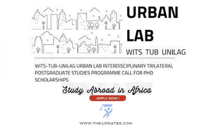 WITS-TUB-UNILAG Urban Lab Scholarships for sub-Saharan African Nationals 2022