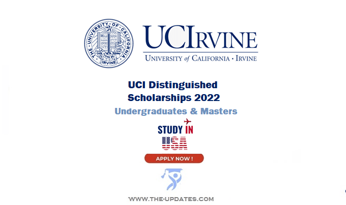 UCI Distinguished Scholarships for International Students 2022