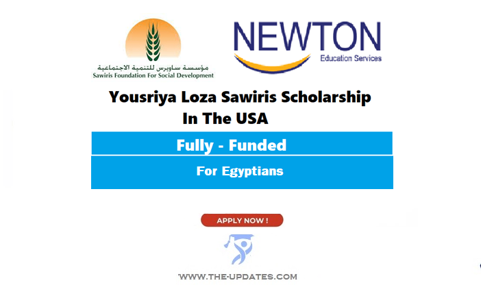 Yousriya Loza-Sawiris Scholarship for Studies in USA 2022