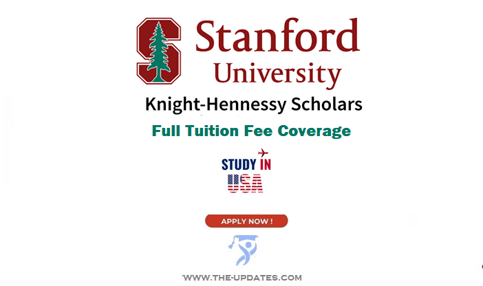 Knight-Hennessy Scholars Awards at Stanford University USA 2022-2023