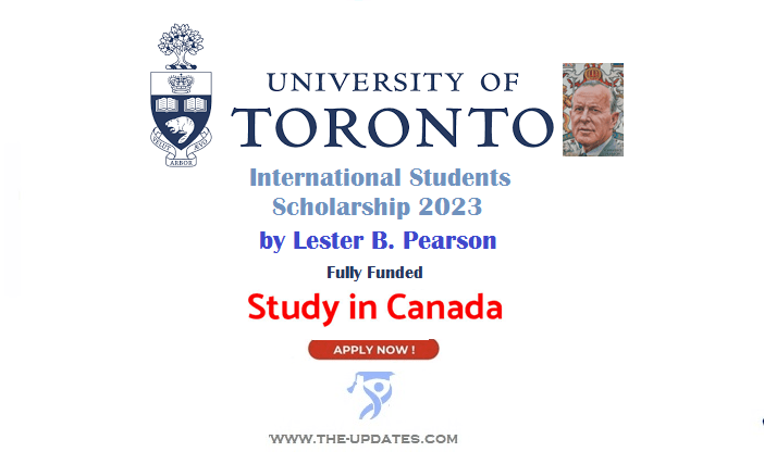 Lester B. Pearson International Students Scholarship 2023 at University of Toronto