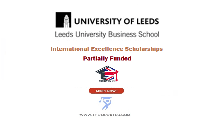 International Excellence Scholarships at Leeds University Business School 2023-24
