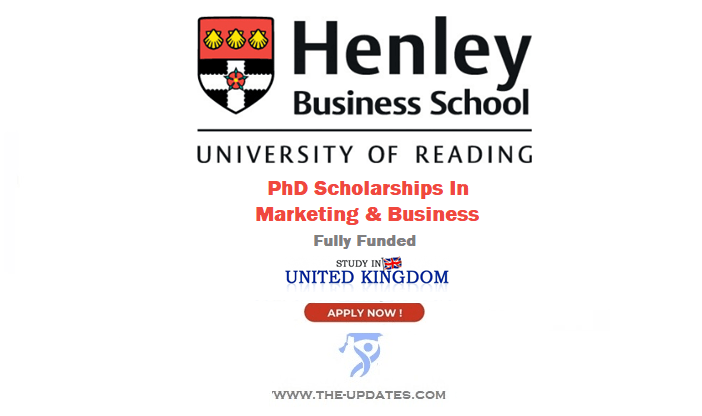 Scholarship For PhDs In Marketing & Business at Henley Business School UK
