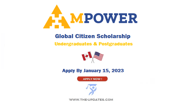 MPOWER Global Citizen Scholarship for Study in US and Canada 2023