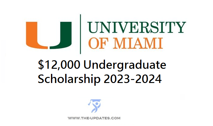 $12,000 Undergraduate Scholarship University of Miami Stamps 2023-2024