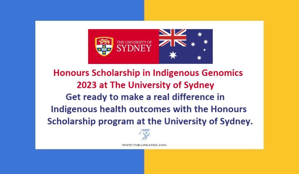 Honours Scholarship in Indigenous Genomics 2023 at The University of Sydney