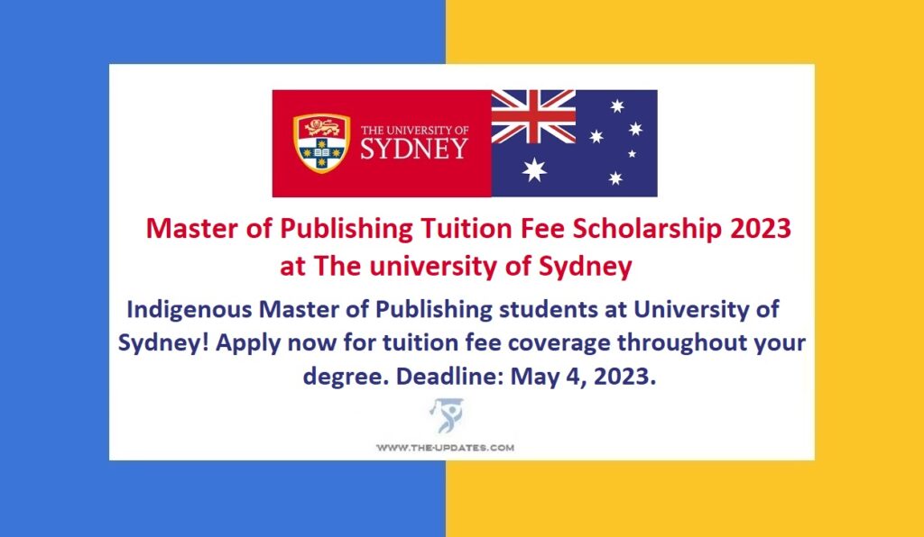 Master of Publishing Tuition Fee Scholarship 2023 at The university of Sydney