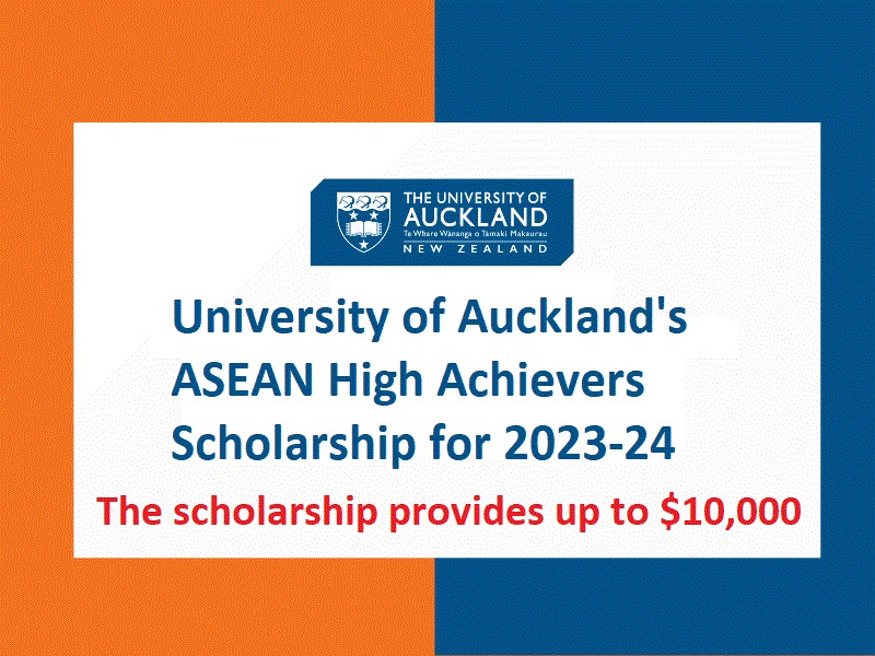 The University of Auckland's ASEAN High Achievers Scholarship for 2023-24