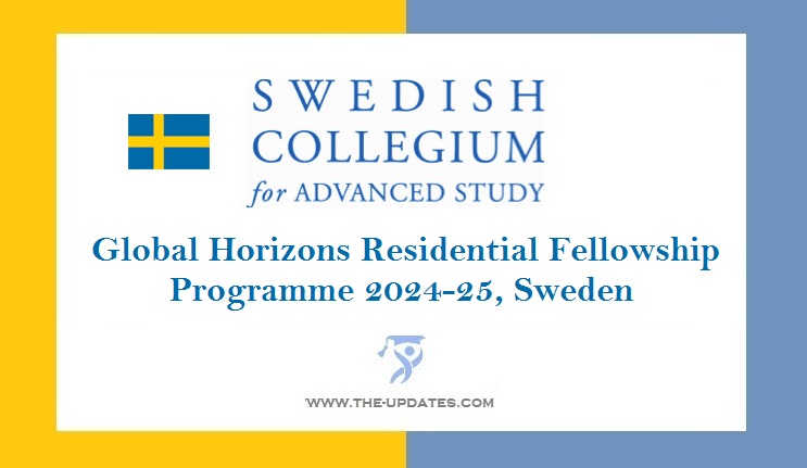 Global Horizons Residential Fellowship Programme 2024-25, Sweden