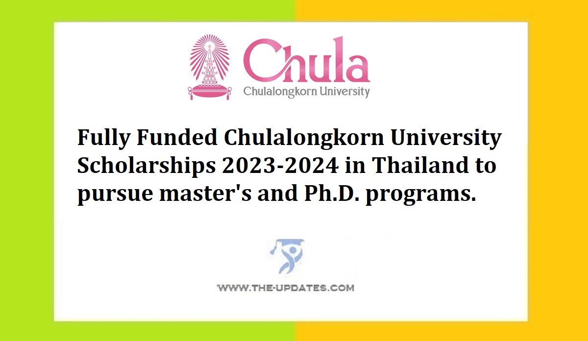 Fully Funded Chulalongkorn University Scholarships 2024
