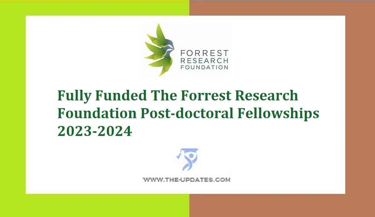 Fully Funded Forrest Research Foundation Post Doctoral Fellowships 2023 3381