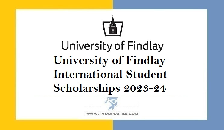 University of Findlay International Student Scholarships 2023-24