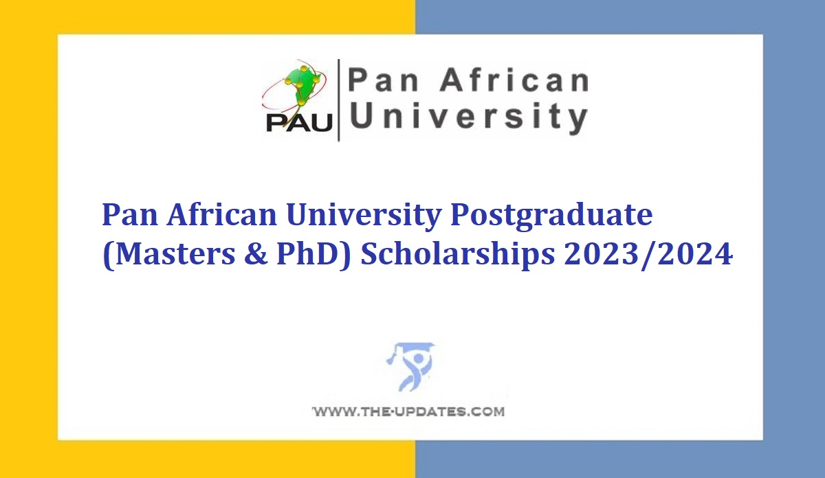 Pan African University Postgraduate Scholarships 2023/2024