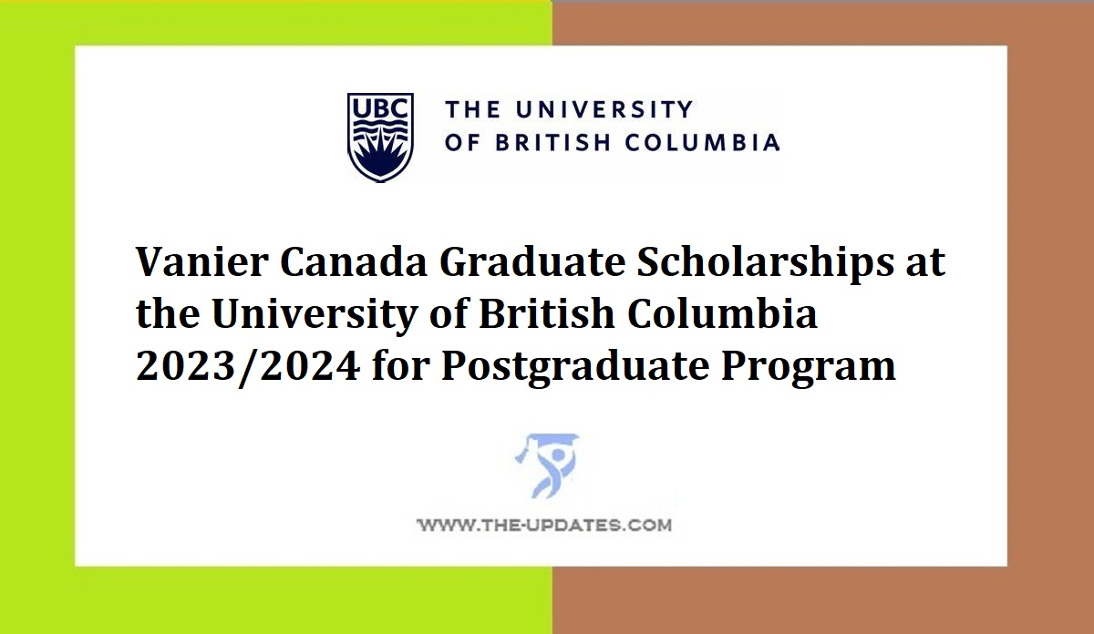 Vanier Canada Graduate Scholarships At The University Of British ...