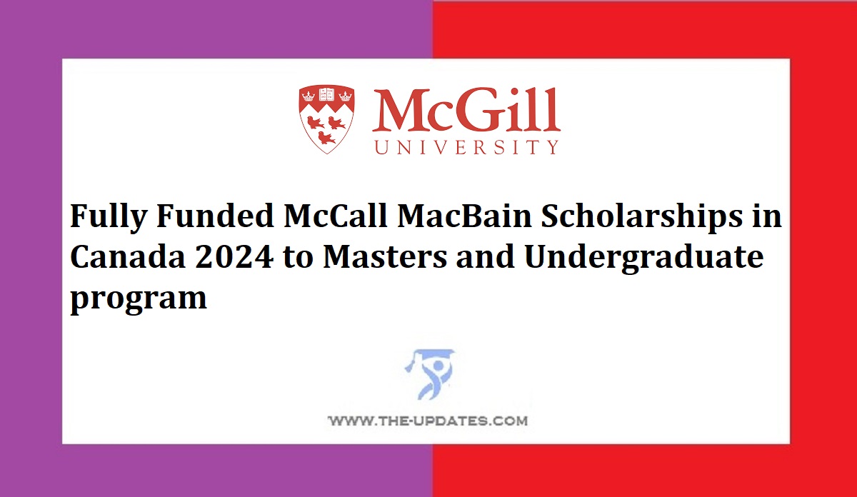 Fully Funded McCall MacBain Scholarships in Canada 2024