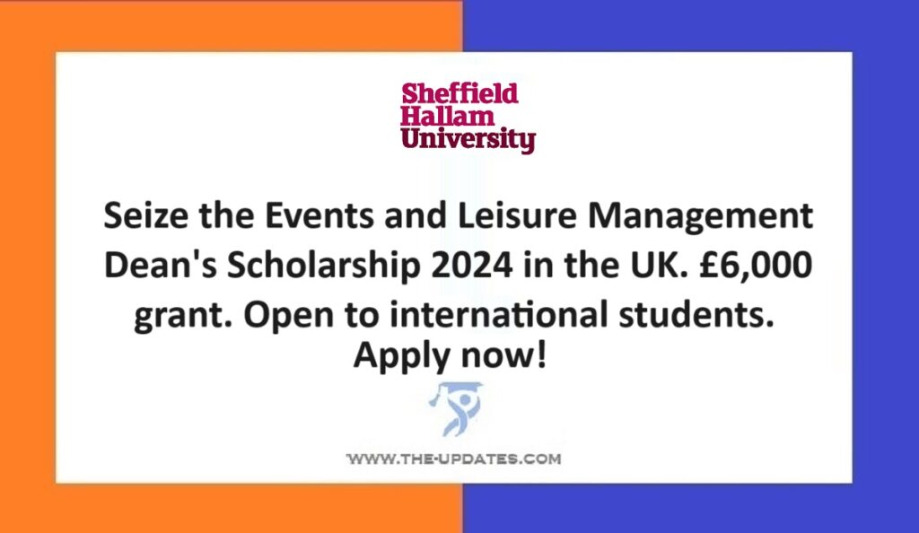 Events And Leisure Management Dean's Scholarship News 2024, UK