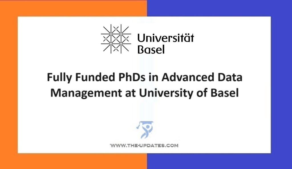 Fully Funded PhDs News in Advanced Data Management at University of Basel