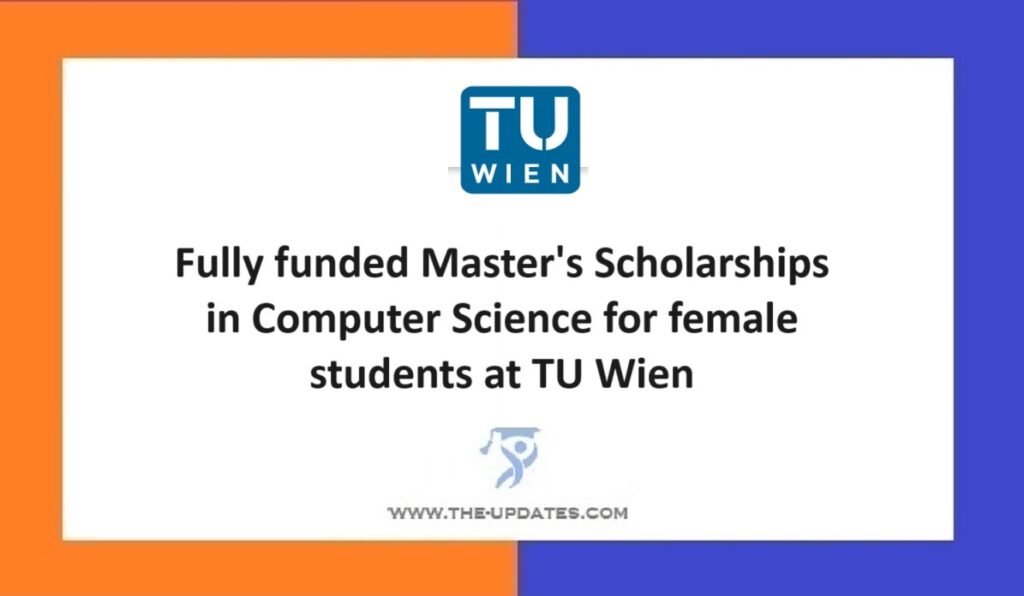 Fully funded Master's Scholarships in Computer Science for female students at TU Wien