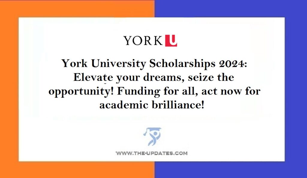 The York University Scholarships News 2024, Canada