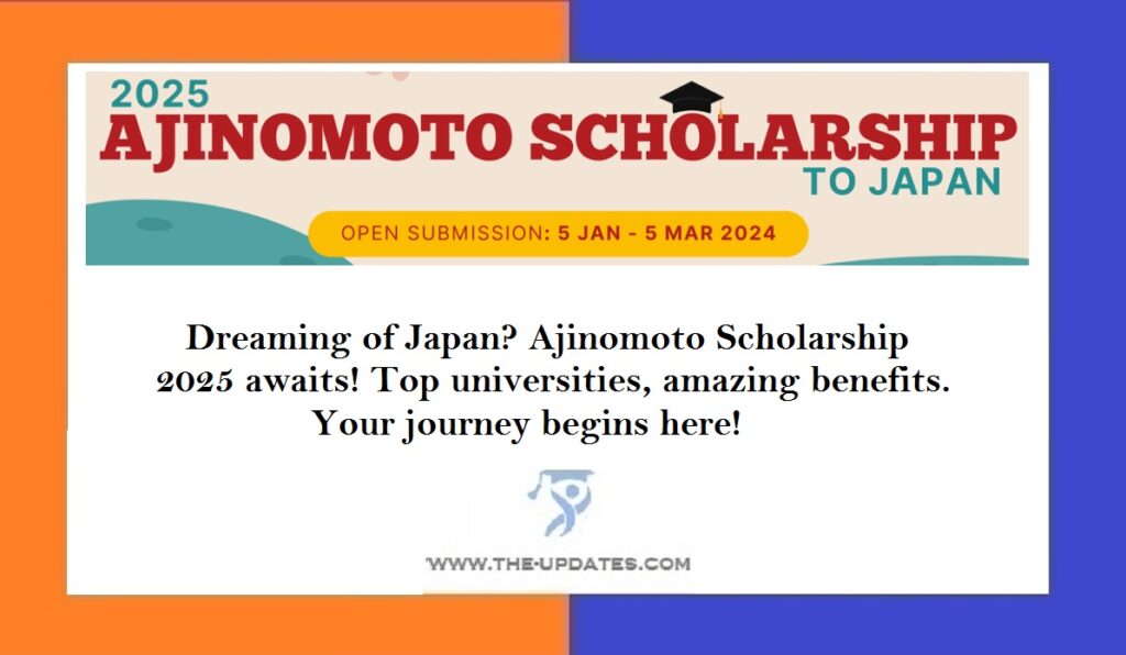 Ajinomoto Scholarship News 2025 for International Students