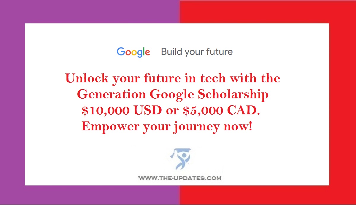 Generation Google Scholarship (North America) 20242025