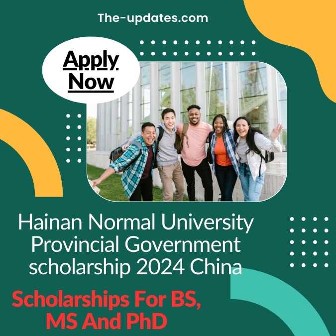 Hainan Normal University Provincial Government scholarship 