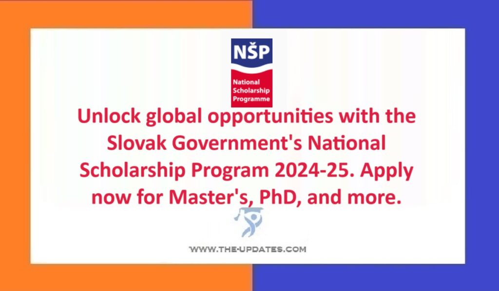 Slovakia Government National Scholarship Program (NSP) 2024
