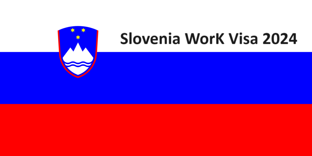 Slovenia work visa 2024