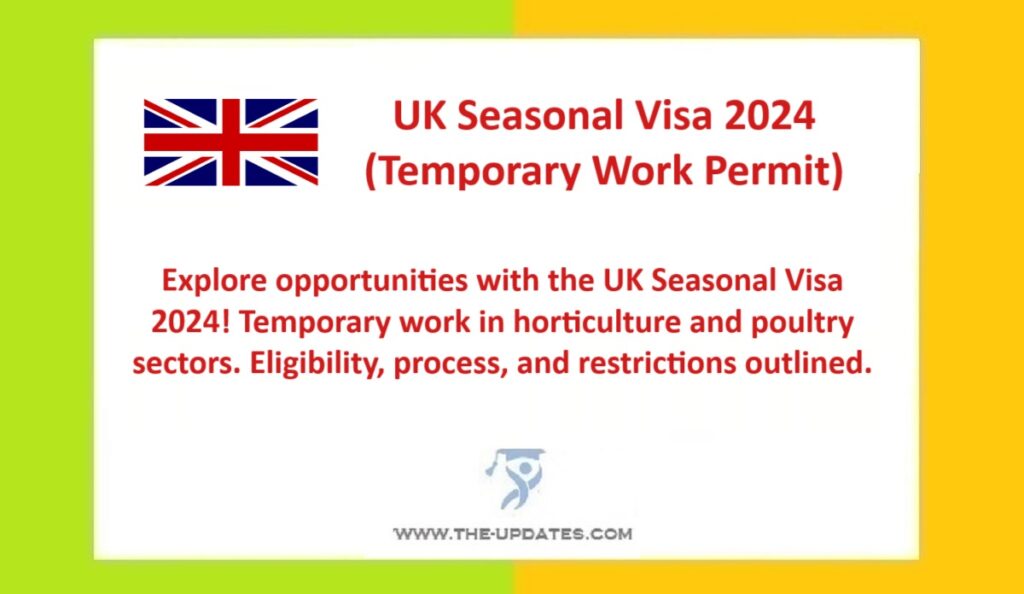UK Seasonal Visa 2024 (Temporary Work Permit)