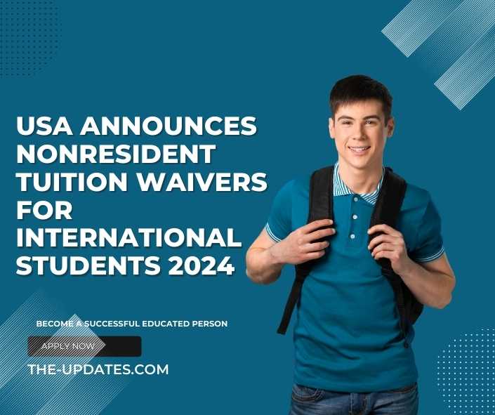 USA Announces Nonresident Tuition Waivers For International Students 2024 
