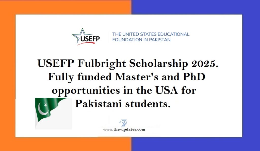 USEFP Fulbright Scholarship 2025 in the USA