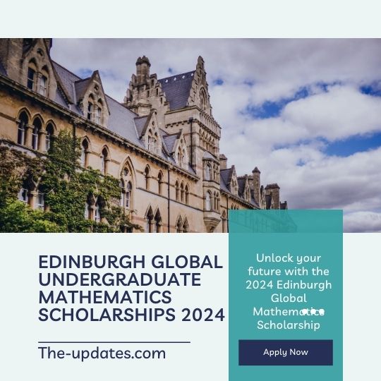 Edinburgh Global Undergraduate Scholarship 2024-25