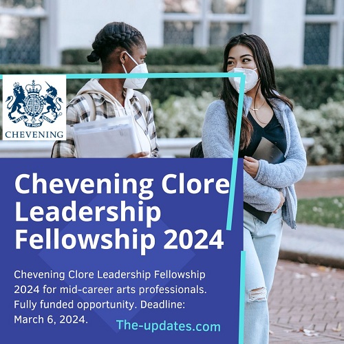 Fully Funded Chevening Clore Leadership Fellowship News 2024, UK