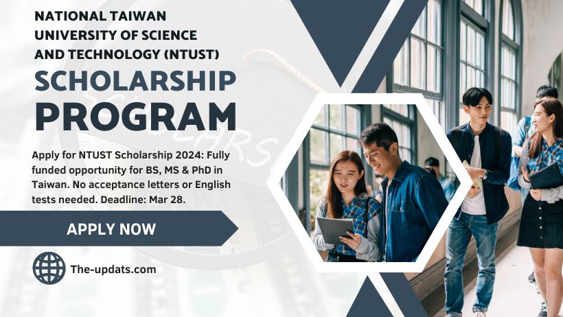 NTUST Fully Funded Scholarships 2024 For BS, MS And PhD 