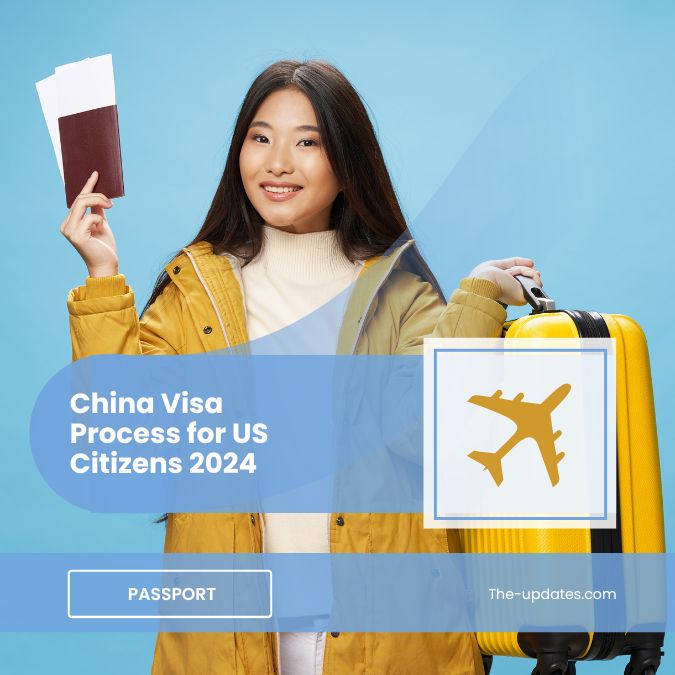 Navigating the China Visa Process for US Citizens in 2024