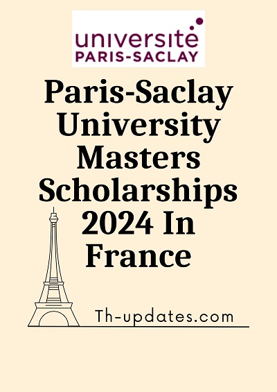Paris-Saclay University Masters Scholarships 2024 In France 