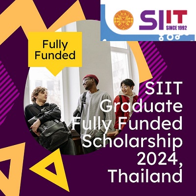 SIIT Graduate Fully Funded Scholarship 2024, Thailand