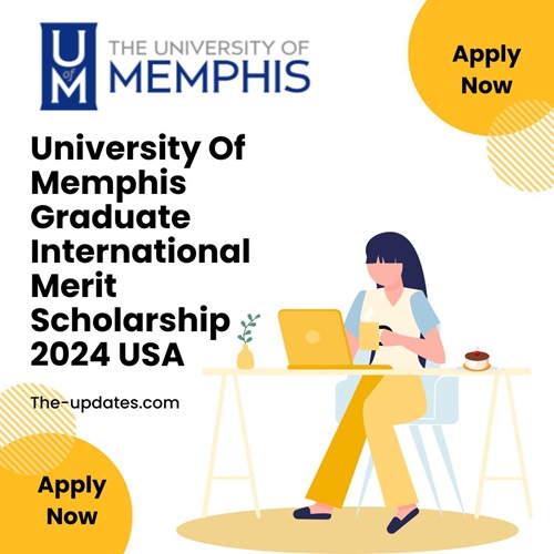University Of Memphis Graduate International Merit Scholarship News 2024 USA 