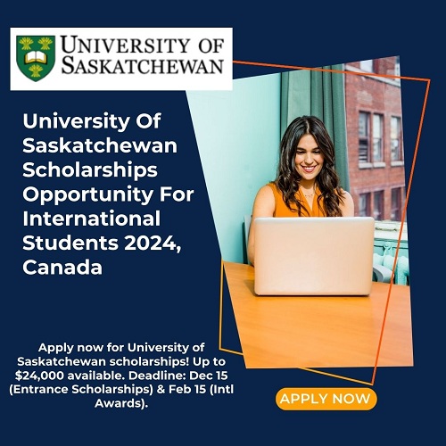 University Of Saskatchewan Scholarships Opportunity For International Students 2024, Canada