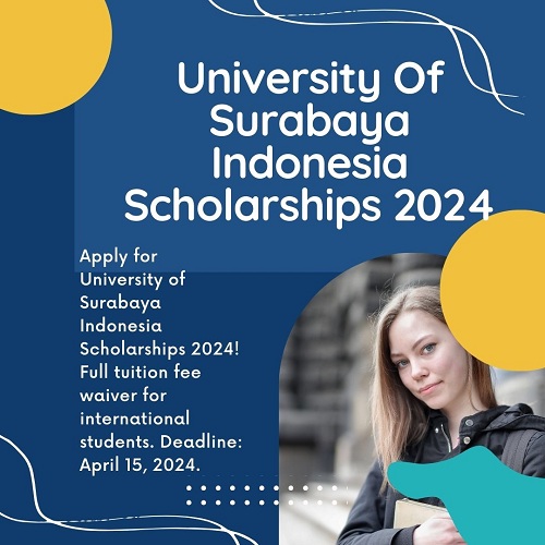 University Of Surabaya Indonesia Scholarships 2024