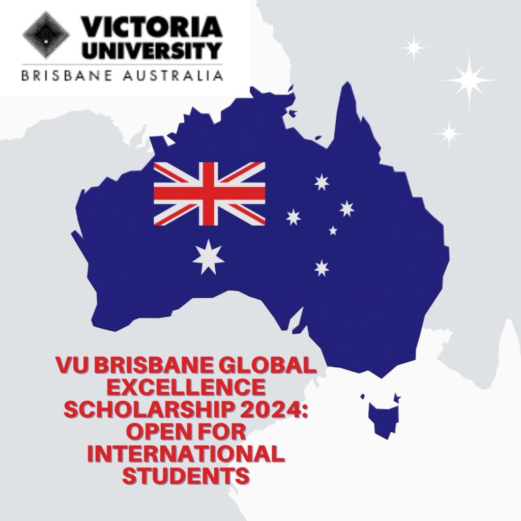 VU Brisbane Global Excellence Scholarship 2024 Open for International Students