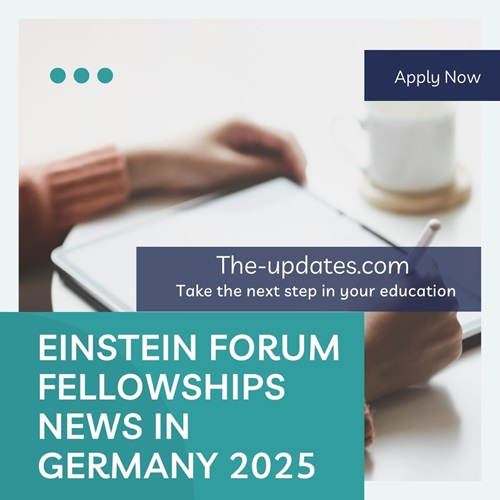Einstein Forum Fellowships News In Germany 2025