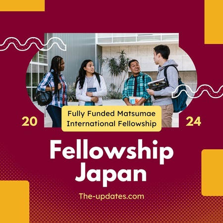 Fully Funded Matsumae International Fellowship 2025 In Japan