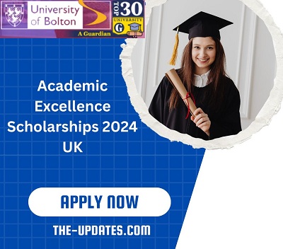 Academic Excellence Scholarships 2024 UK