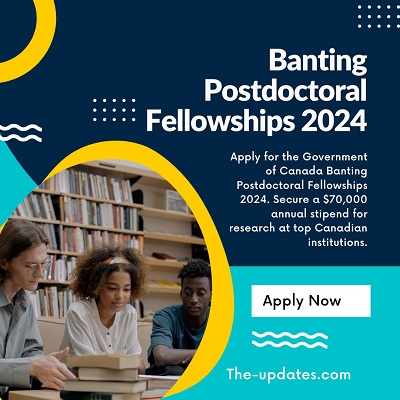 Banting Postdoctoral Fellowships 2024, Government of Canada