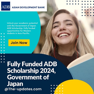 Fully Funded ADB Scholarship 2024, Government of Japan 