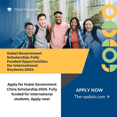 Hubei Government Scholarship Fully Funded Opportunities for International Students