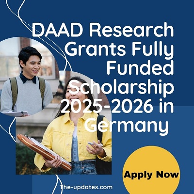 DAAD Research Grants Fully Funded Scholarship 2025-2026 in Germany 