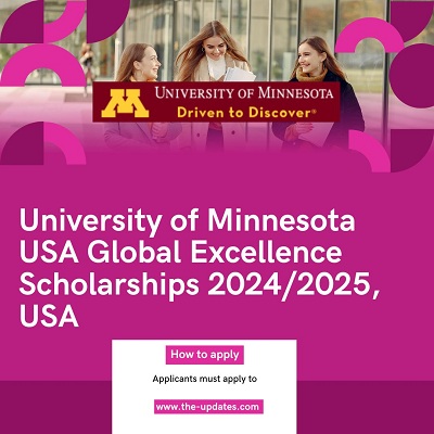 University of Minnesota USA Global Excellence Scholarships 20242025, USA