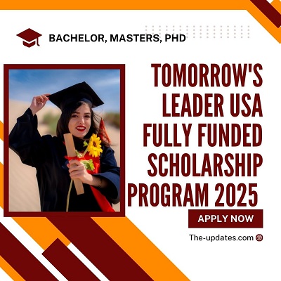 Tomorrow's Leader USA Fully Funded Scholarship Program 2025 